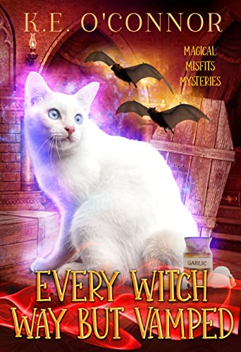 Every Witch Way but Vamped by K.E. O'Connor
