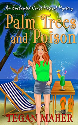 Palm Trees and Poison by Tegan Maher