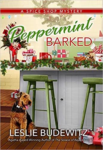 Peppermint Barked A Spice Shop Mystery by Leslie Budewitz