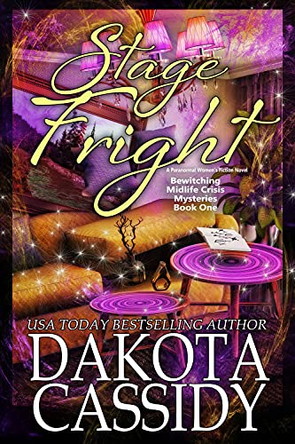 Stage Fright by Dakota Cassidy