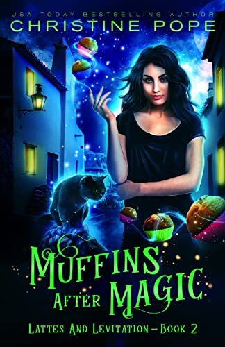 Muffins After Magic by Christine Pope
