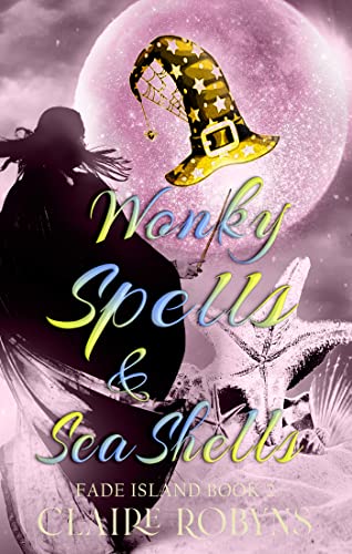 Wonky Spells & Seashells by Claire Robyns